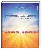 Jörg Zink - Lebenszeiten – Segenszeiten